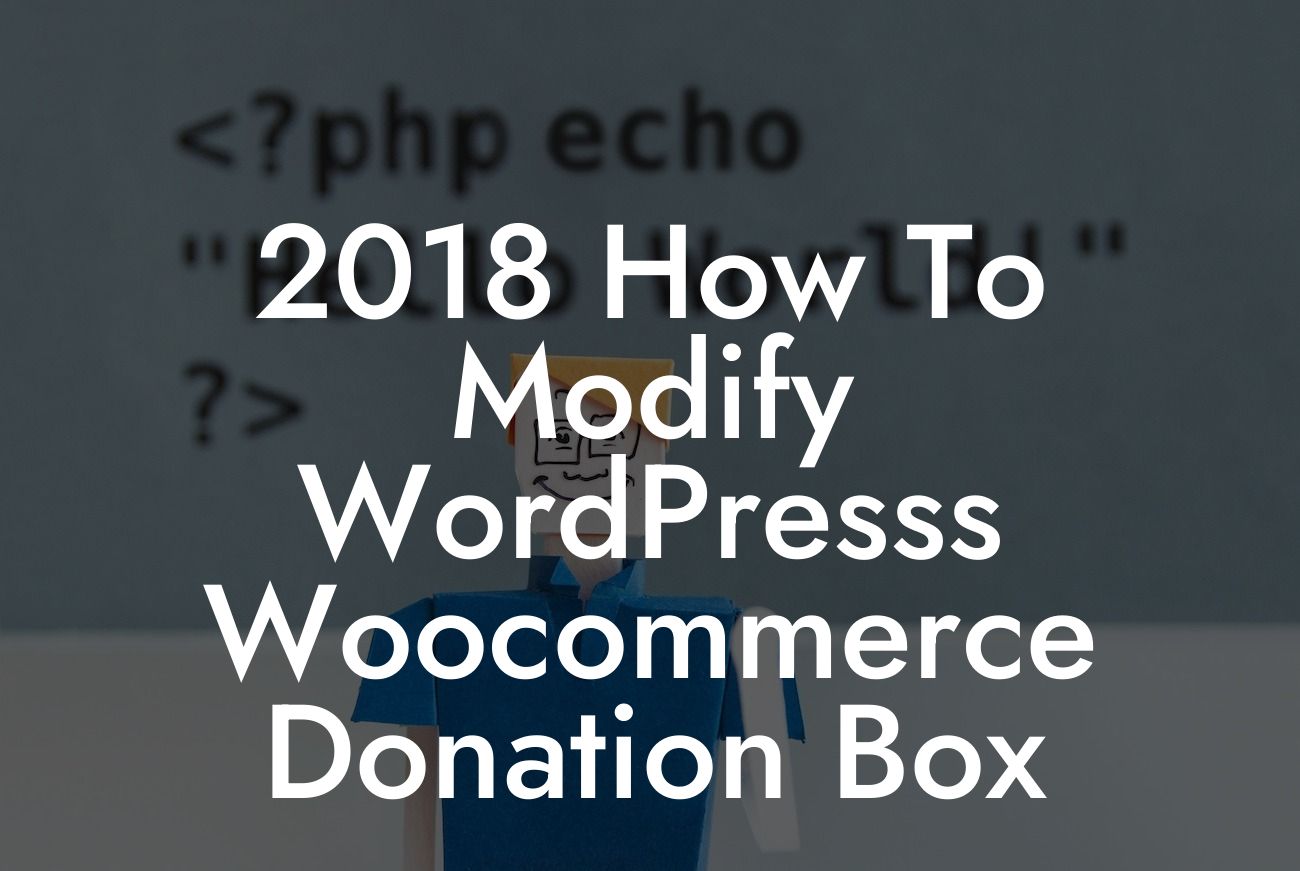 2018 How To Modify WordPresss Woocommerce Donation Box