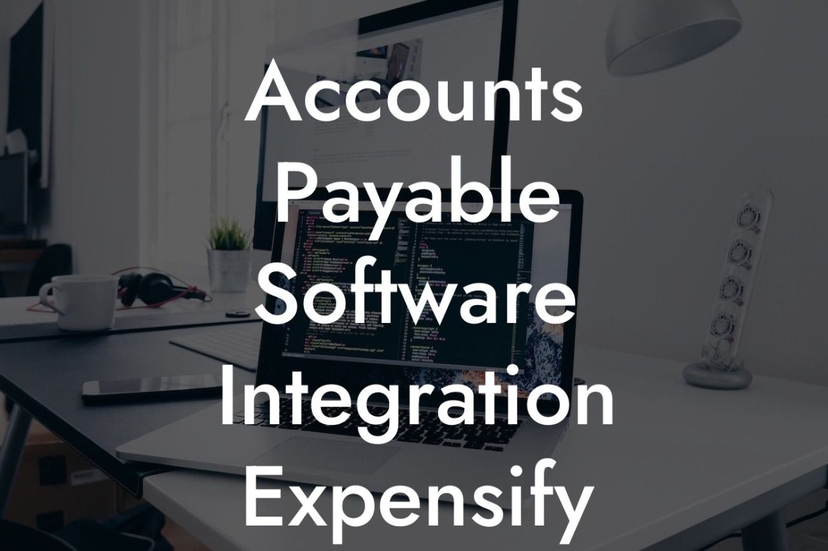 Accounts Payable Software Integration Expensify Quickbooks