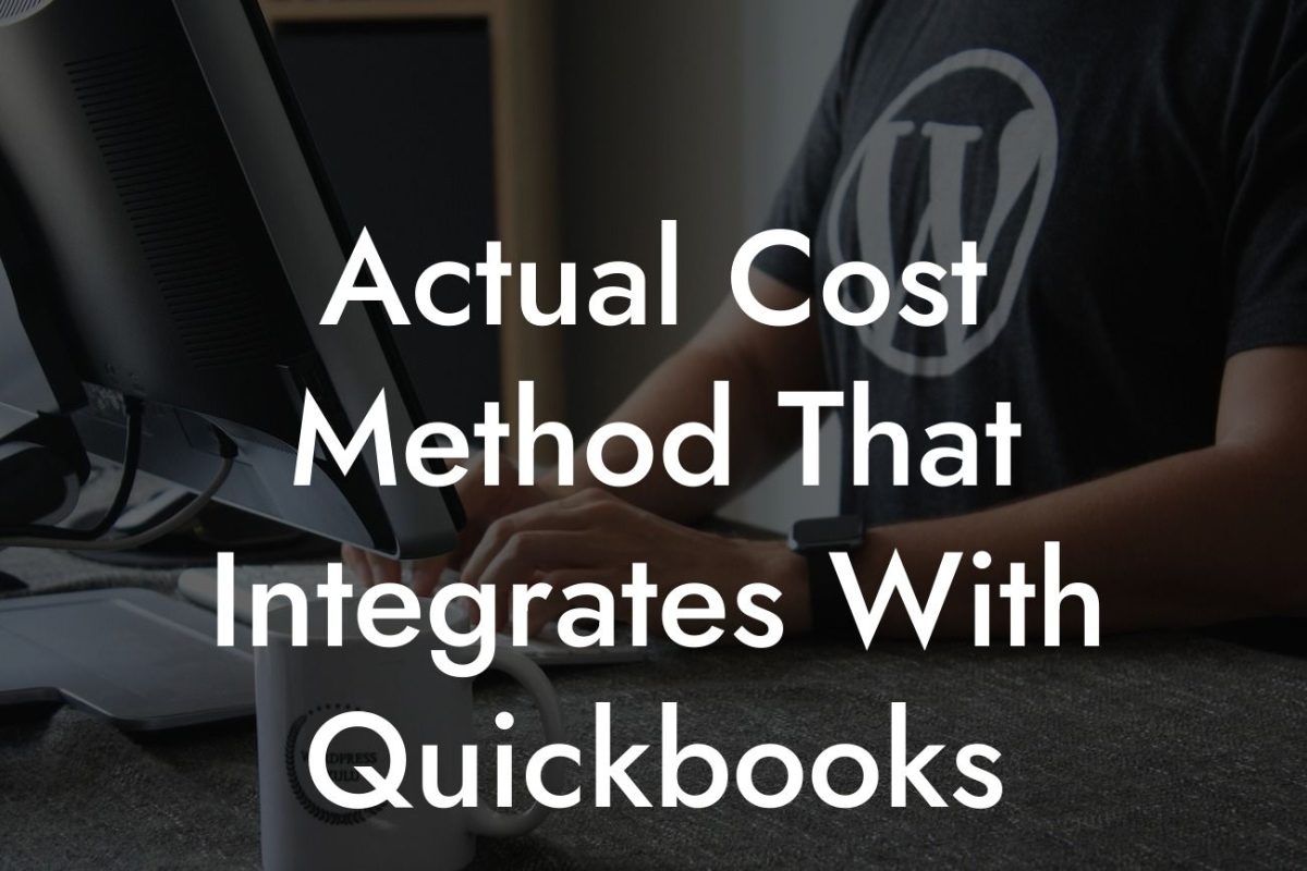 Actual Cost Method That Integrates With Quickbooks