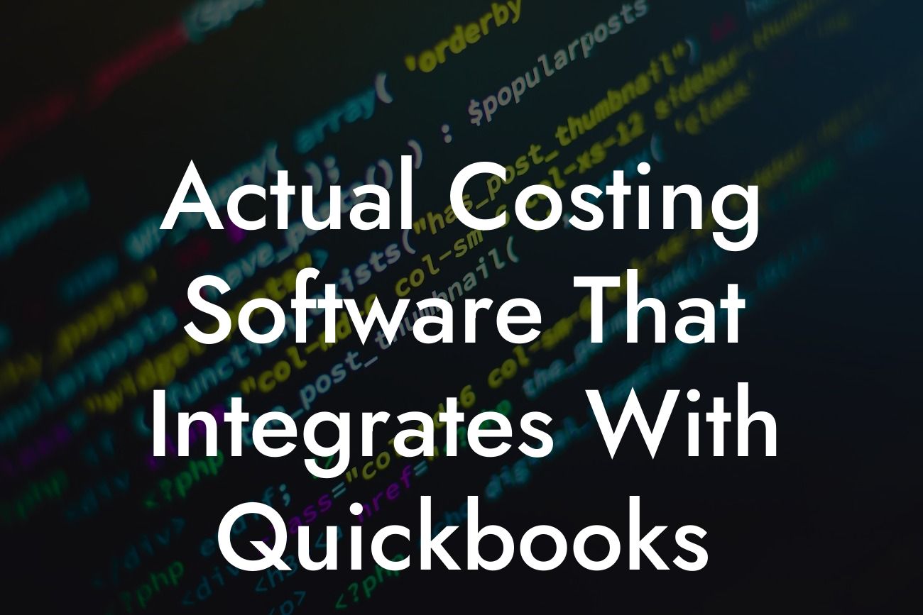 Actual Costing Software That Integrates With Quickbooks