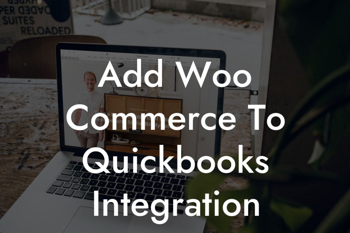 Add Woo Commerce To Quickbooks Integration