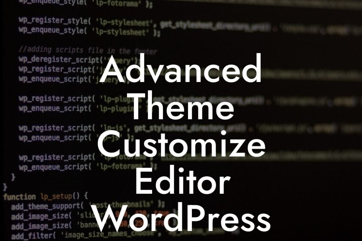 Advanced Theme Customize Editor WordPress