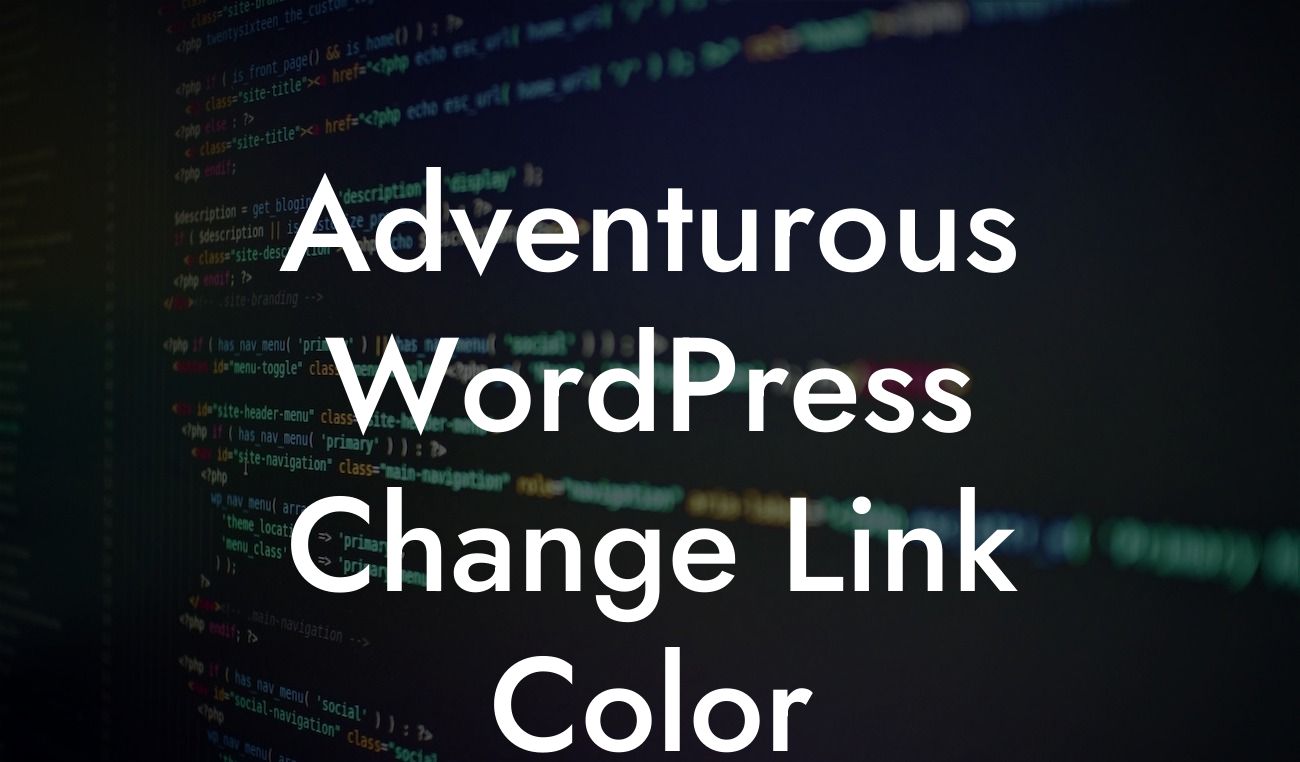 Adventurous WordPress Change Link Color