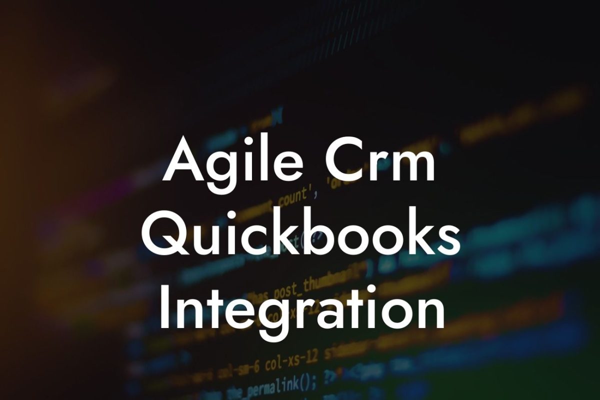 Agile Crm Quickbooks Integration