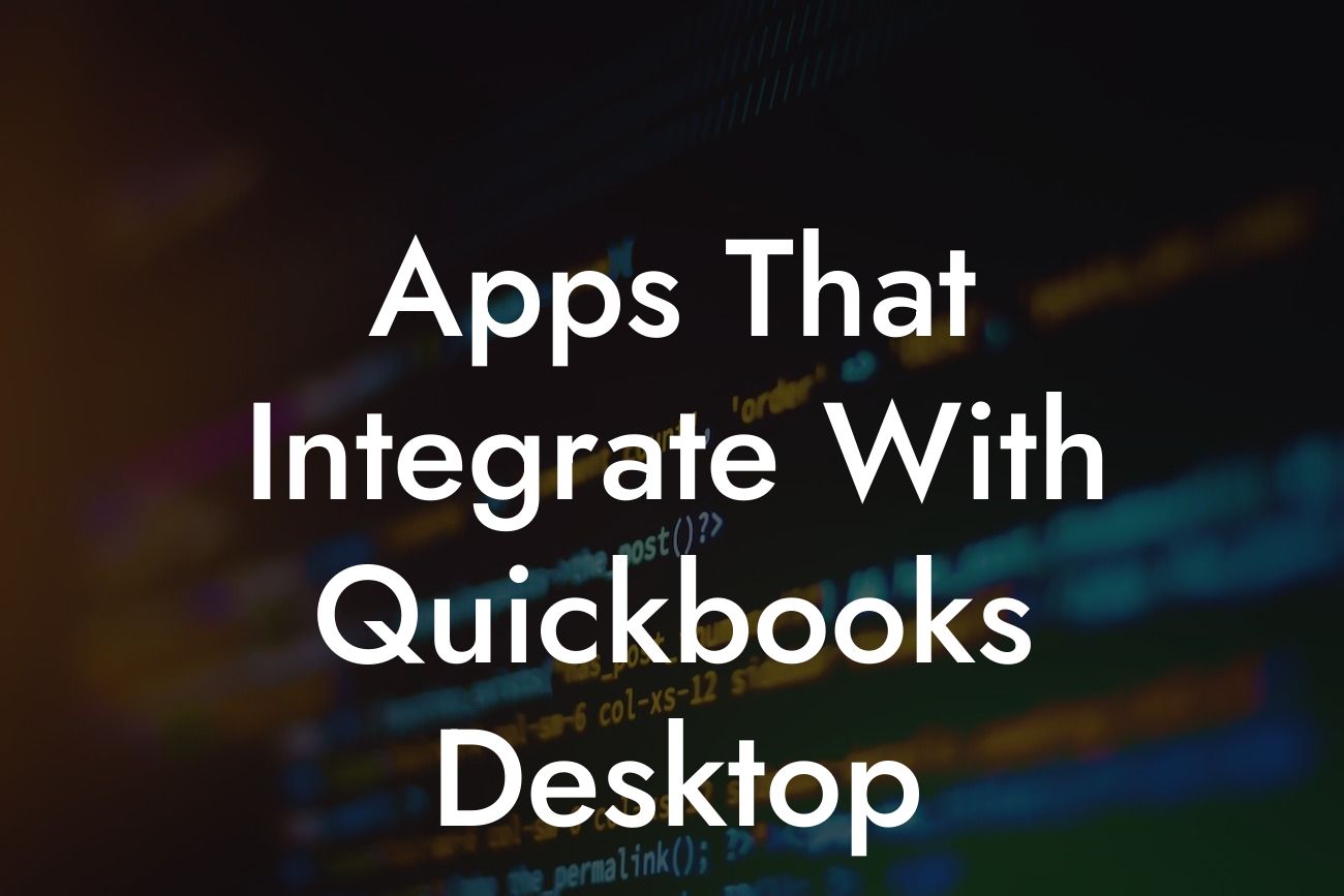 Apps That Integrate With Quickbooks Desktop