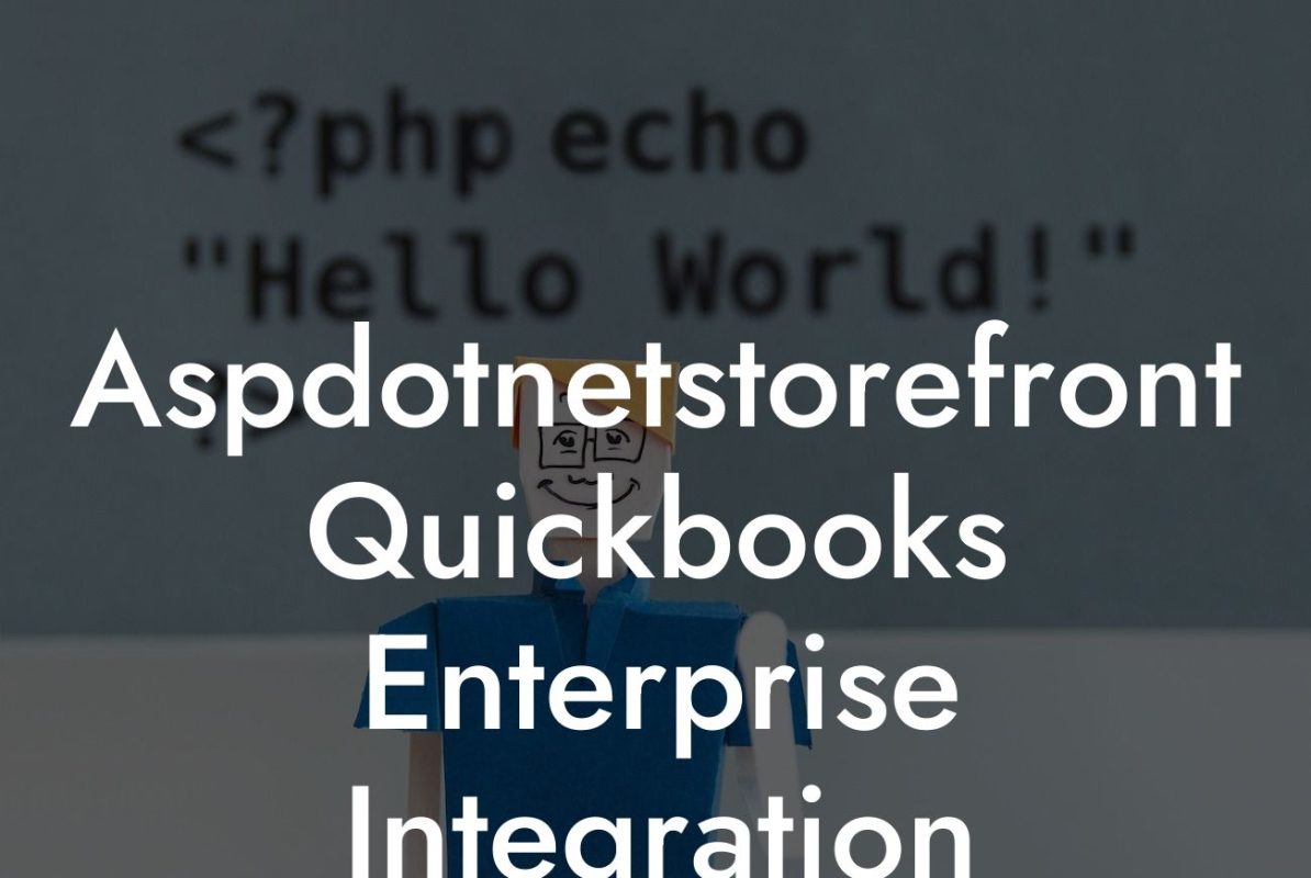 Aspdotnetstorefront Quickbooks Enterprise Integration