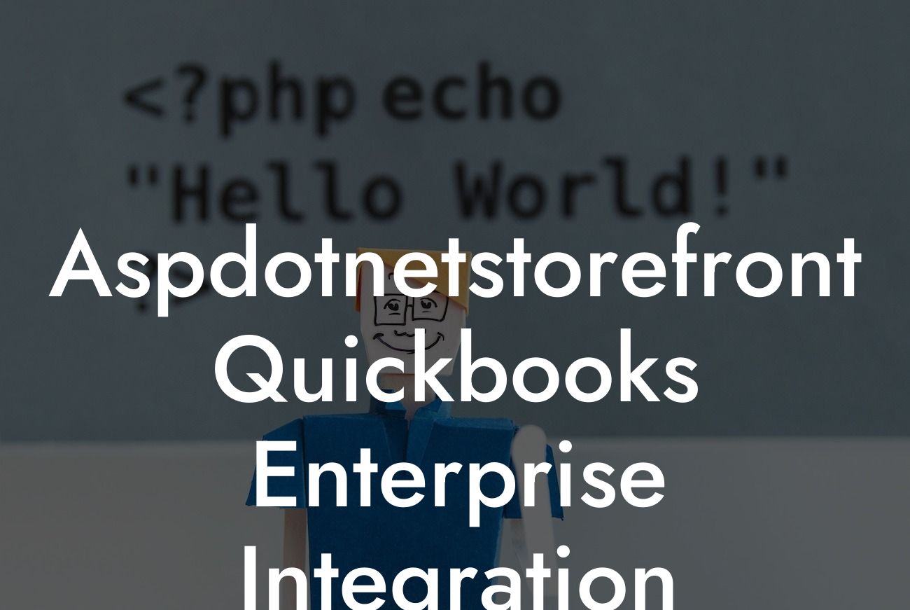 Aspdotnetstorefront Quickbooks Enterprise Integration