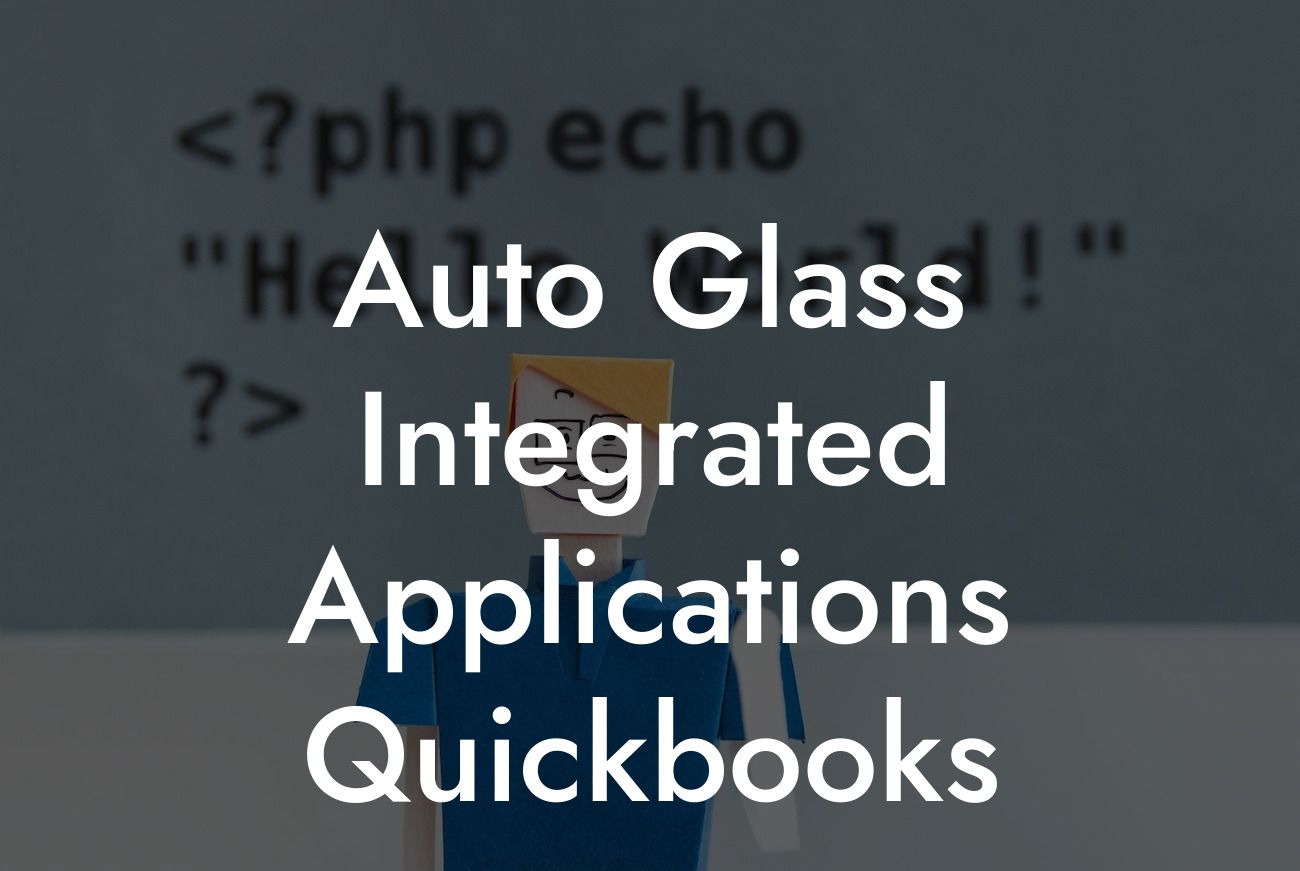 Auto Glass Integrated Applications Quickbooks