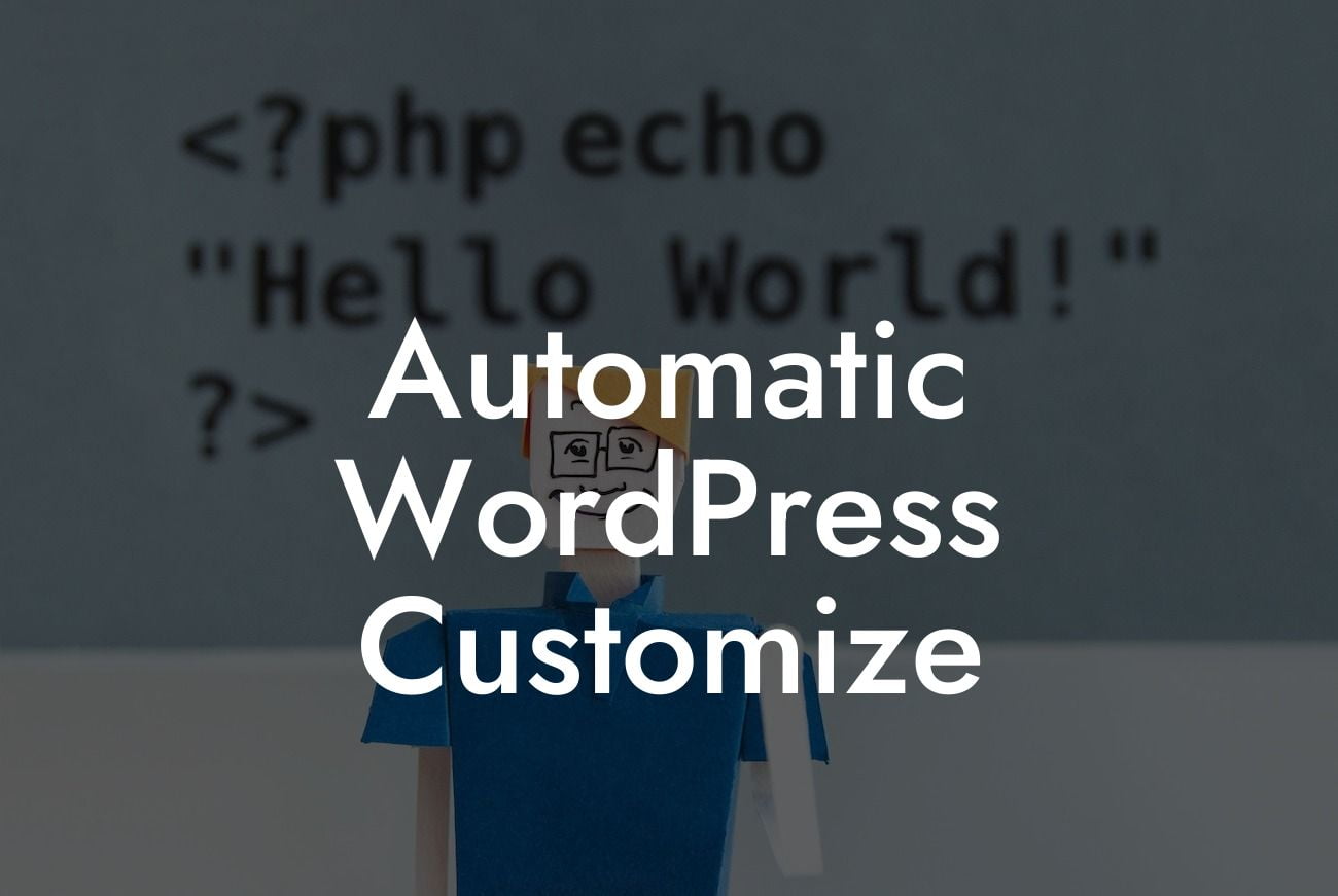 Automatic WordPress Customize