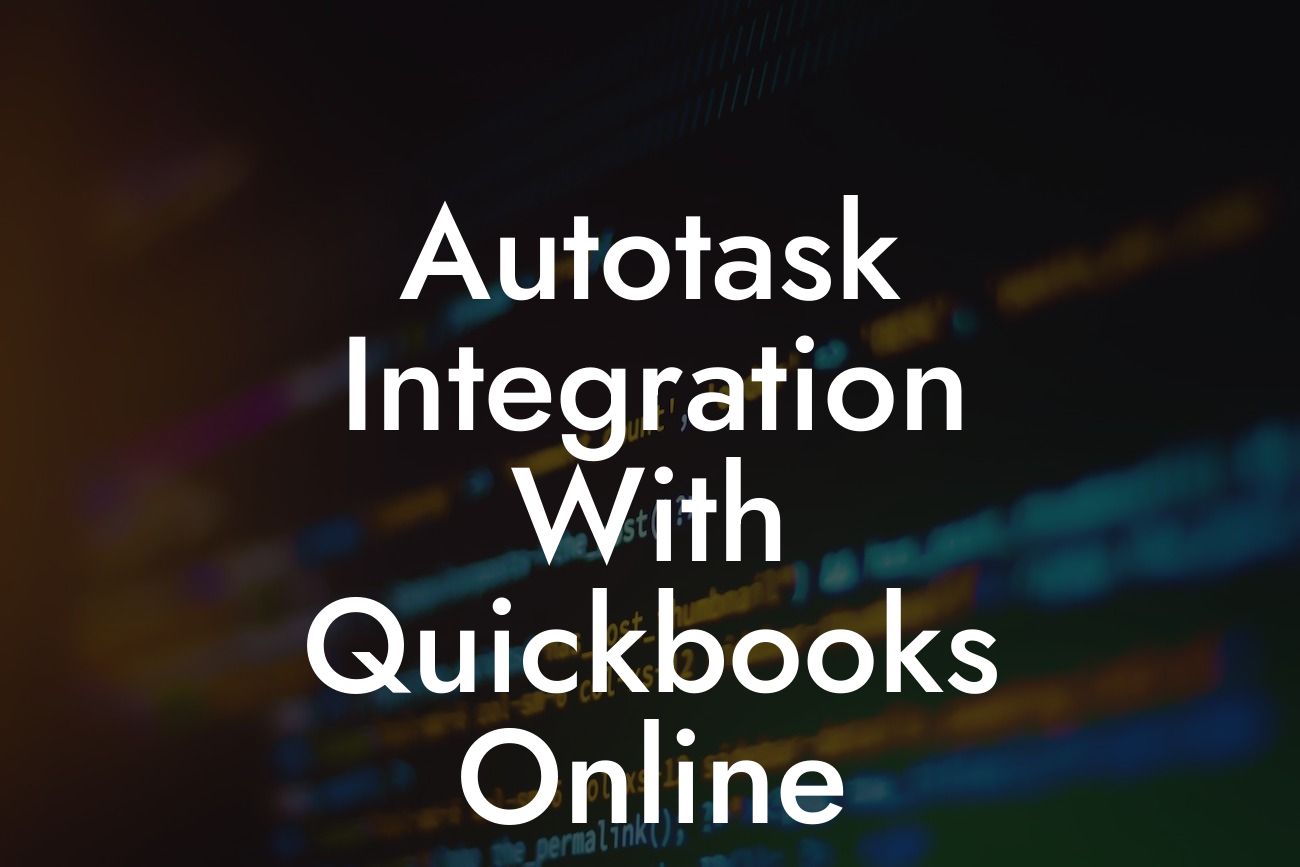 Autotask Integration With Quickbooks Online