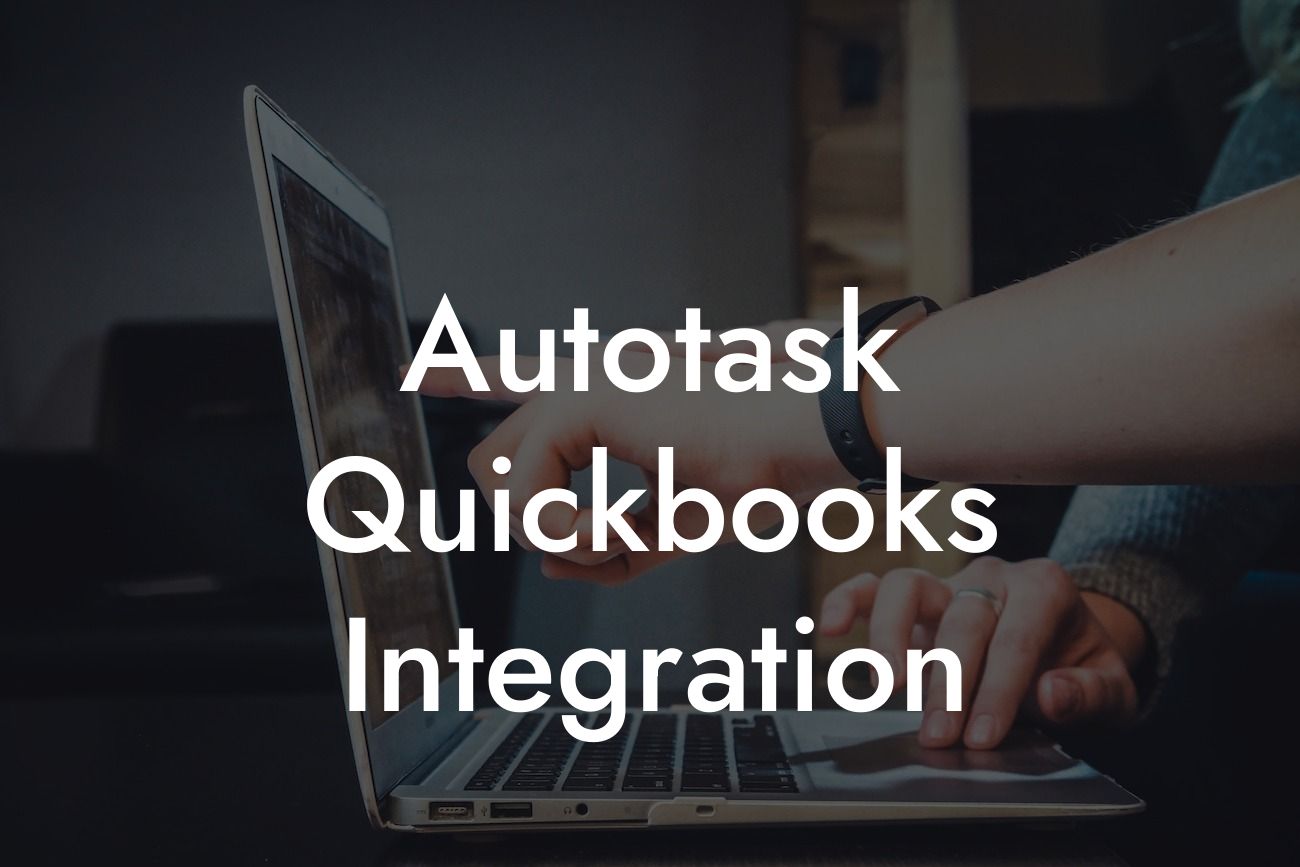 Autotask Quickbooks Integration