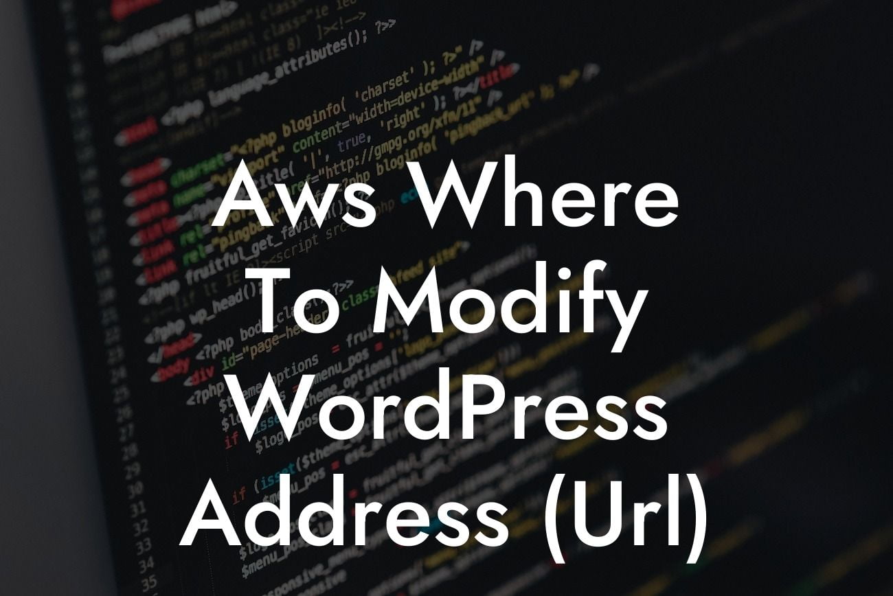 Aws Where To Modify WordPress Address (Url)