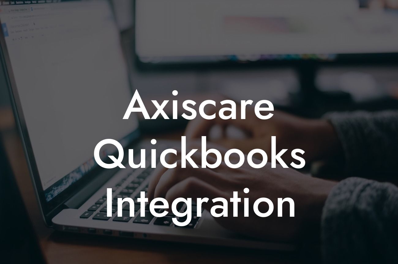 Axiscare Quickbooks Integration