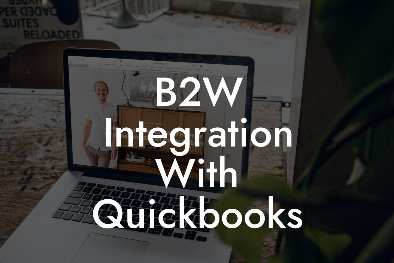 B2W Integration With Quickbooks