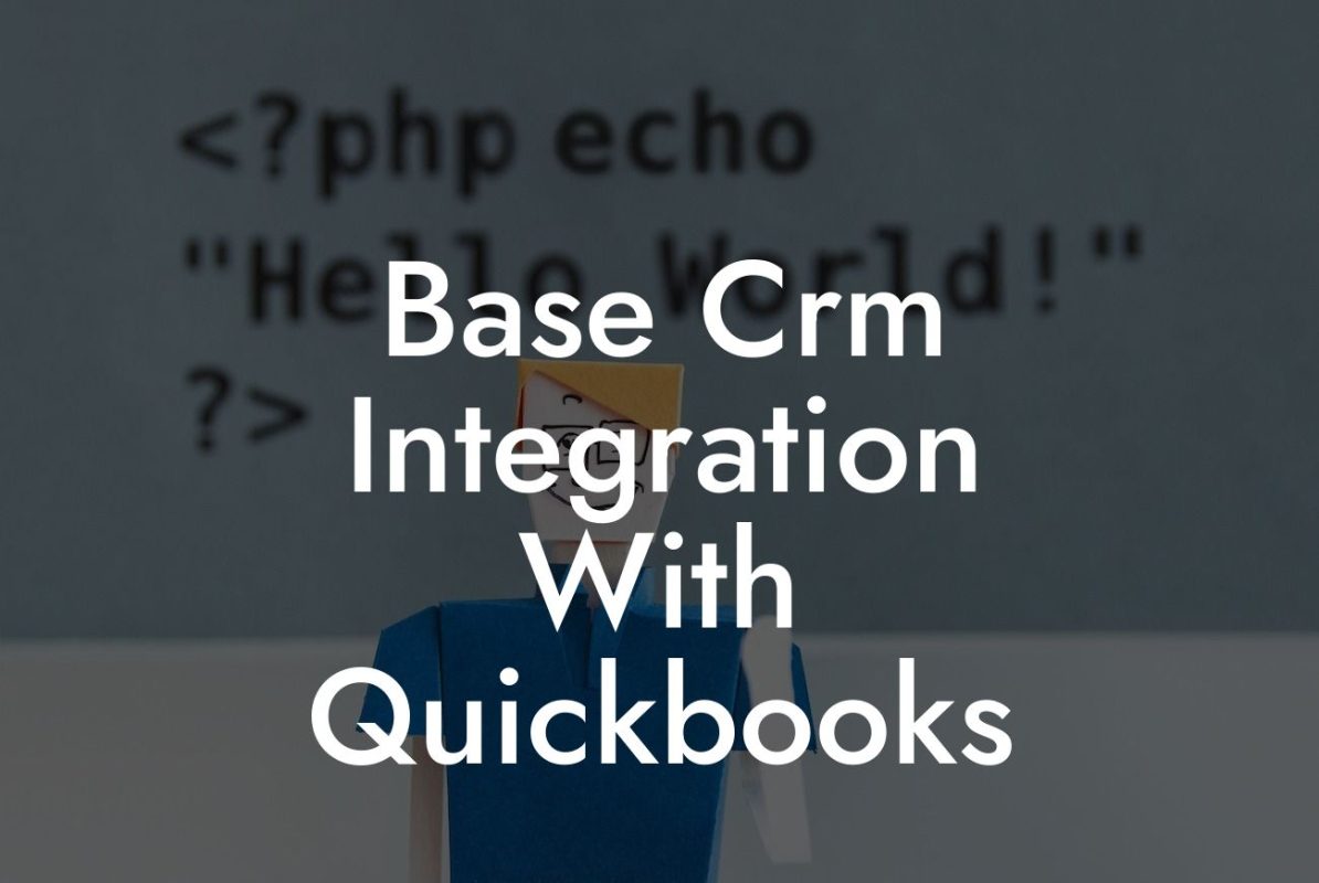 Base Crm Integration With Quickbooks