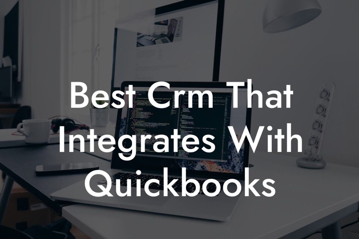 Best Crm That Integrates With Quickbooks