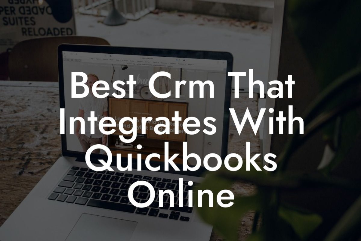 Best Crm That Integrates With Quickbooks Online