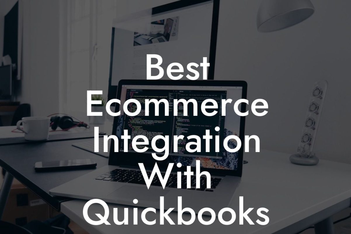 Best Ecommerce Integration With Quickbooks