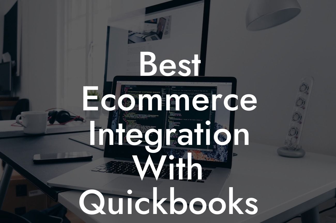 Best Ecommerce Integration With Quickbooks