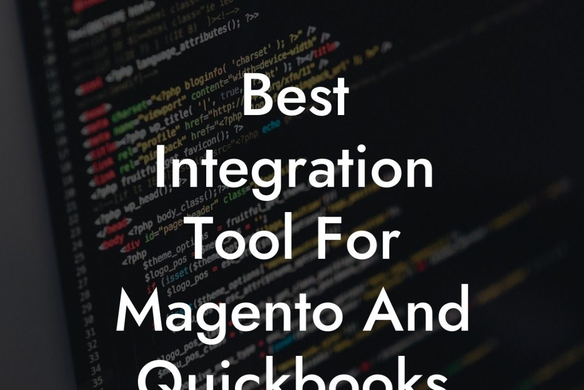 Best Integration Tool For Magento And Quickbooks