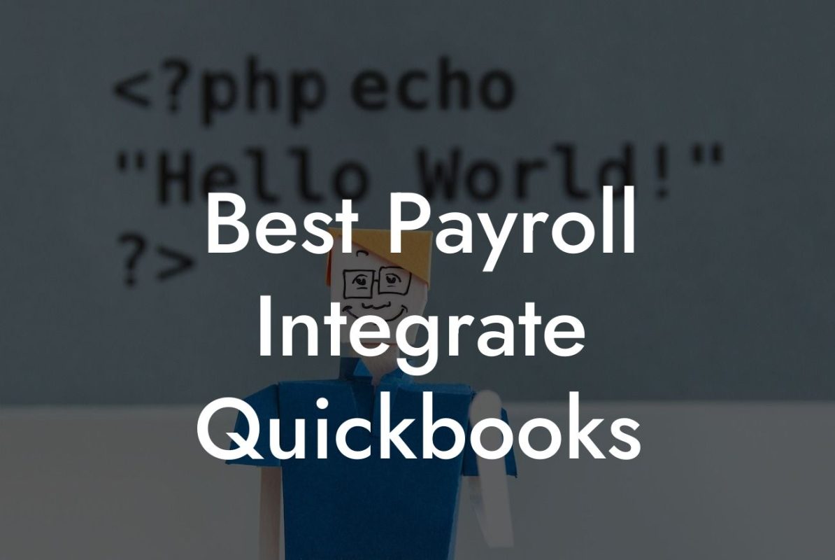 Best Payroll Integrate Quickbooks