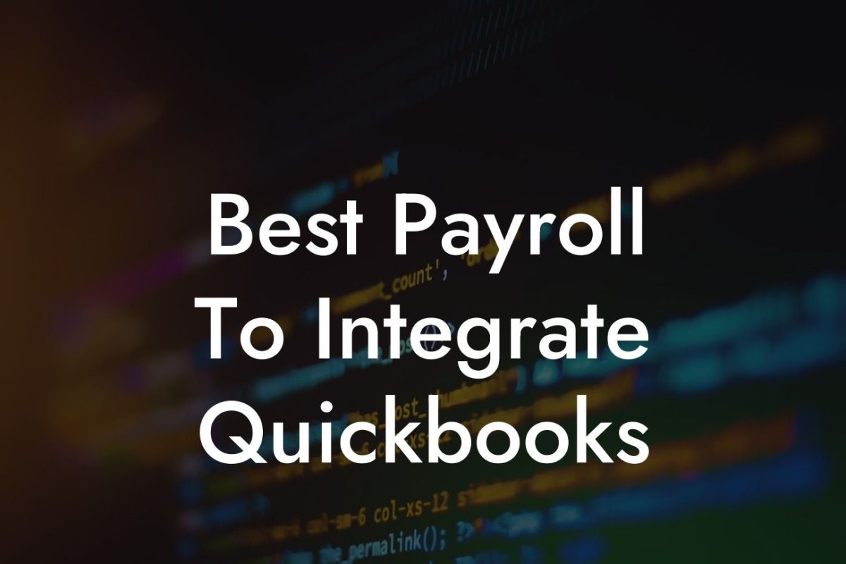 Best Payroll To Integrate Quickbooks