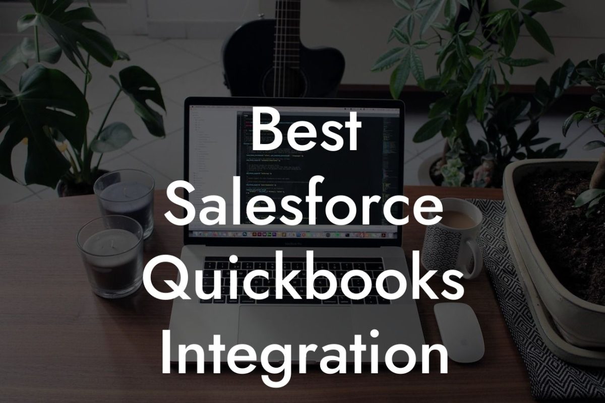 Best Salesforce Quickbooks Integration