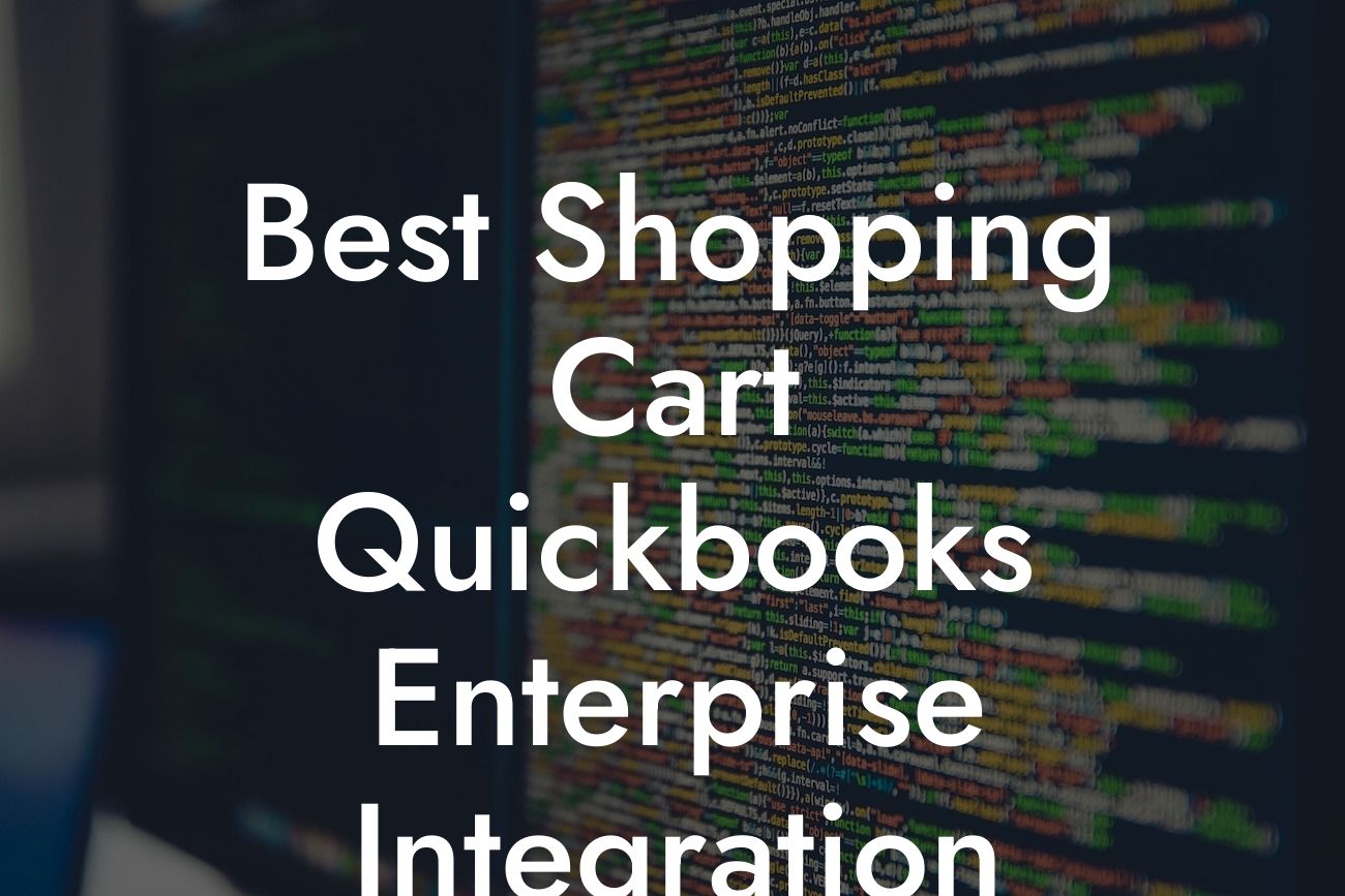 Best Shopping Cart Quickbooks Enterprise Integration