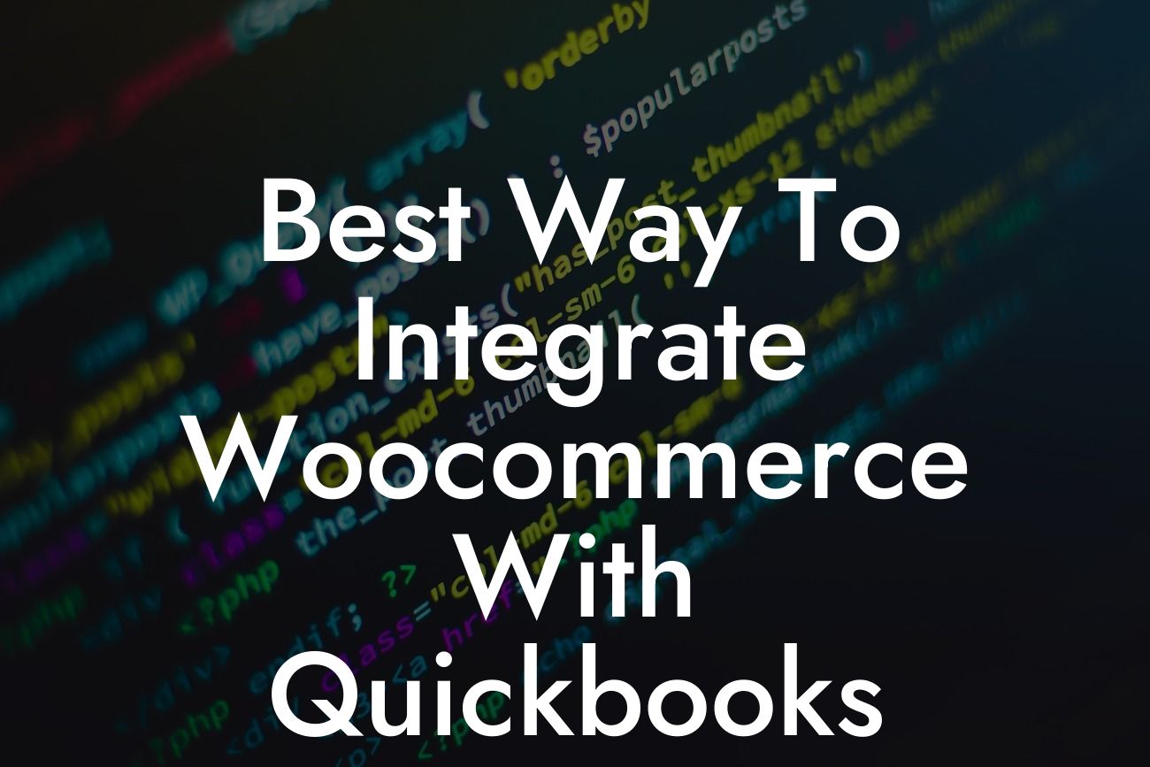 Best Way To Integrate Woocommerce With Quickbooks