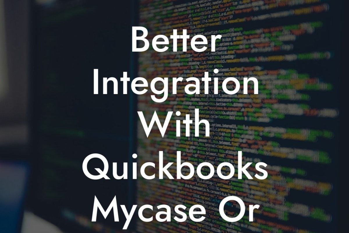 Better Integration With Quickbooks Mycase Or Clio