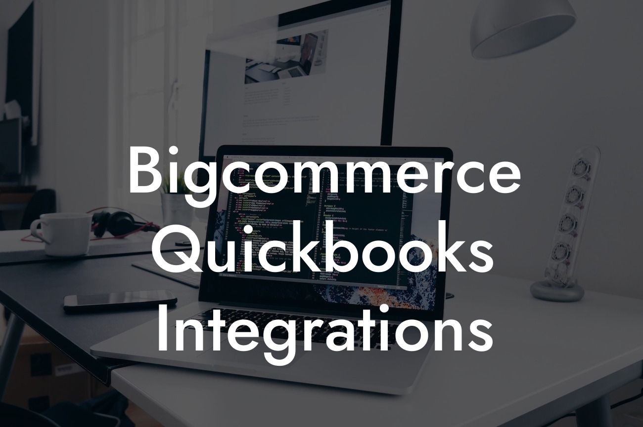 Bigcommerce Quickbooks Integrations