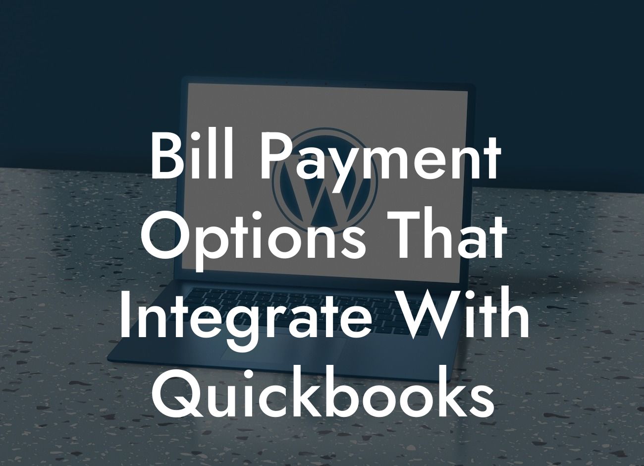 Bill Payment Options That Integrate With Quickbooks