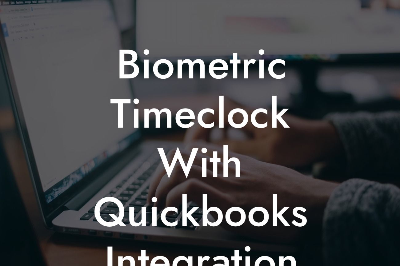 Biometric Timeclock With Quickbooks Integration