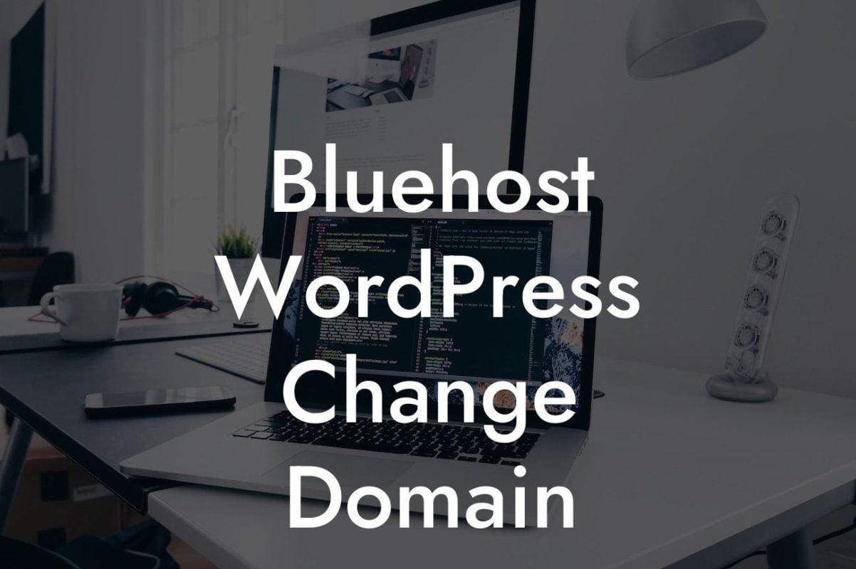 Bluehost WordPress Change Domain