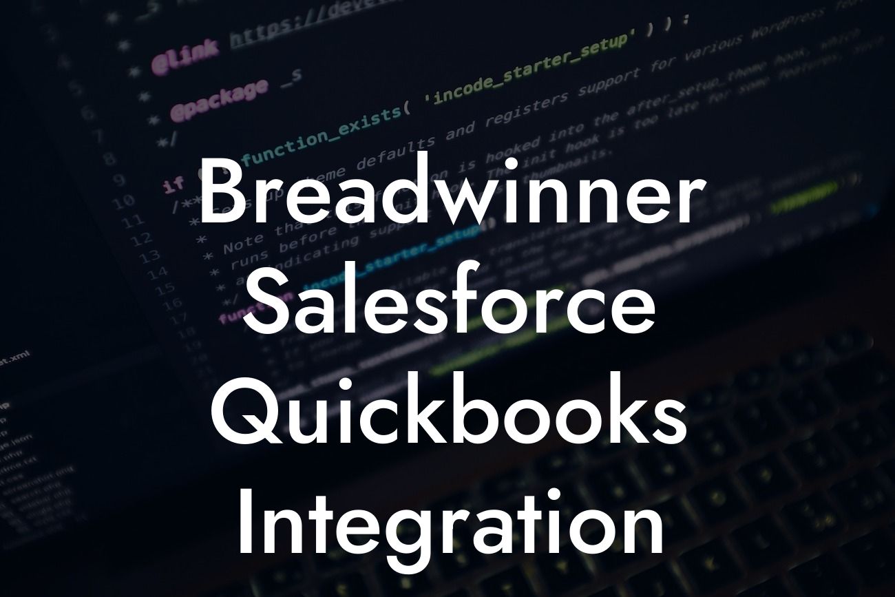 Breadwinner Salesforce Quickbooks Integration