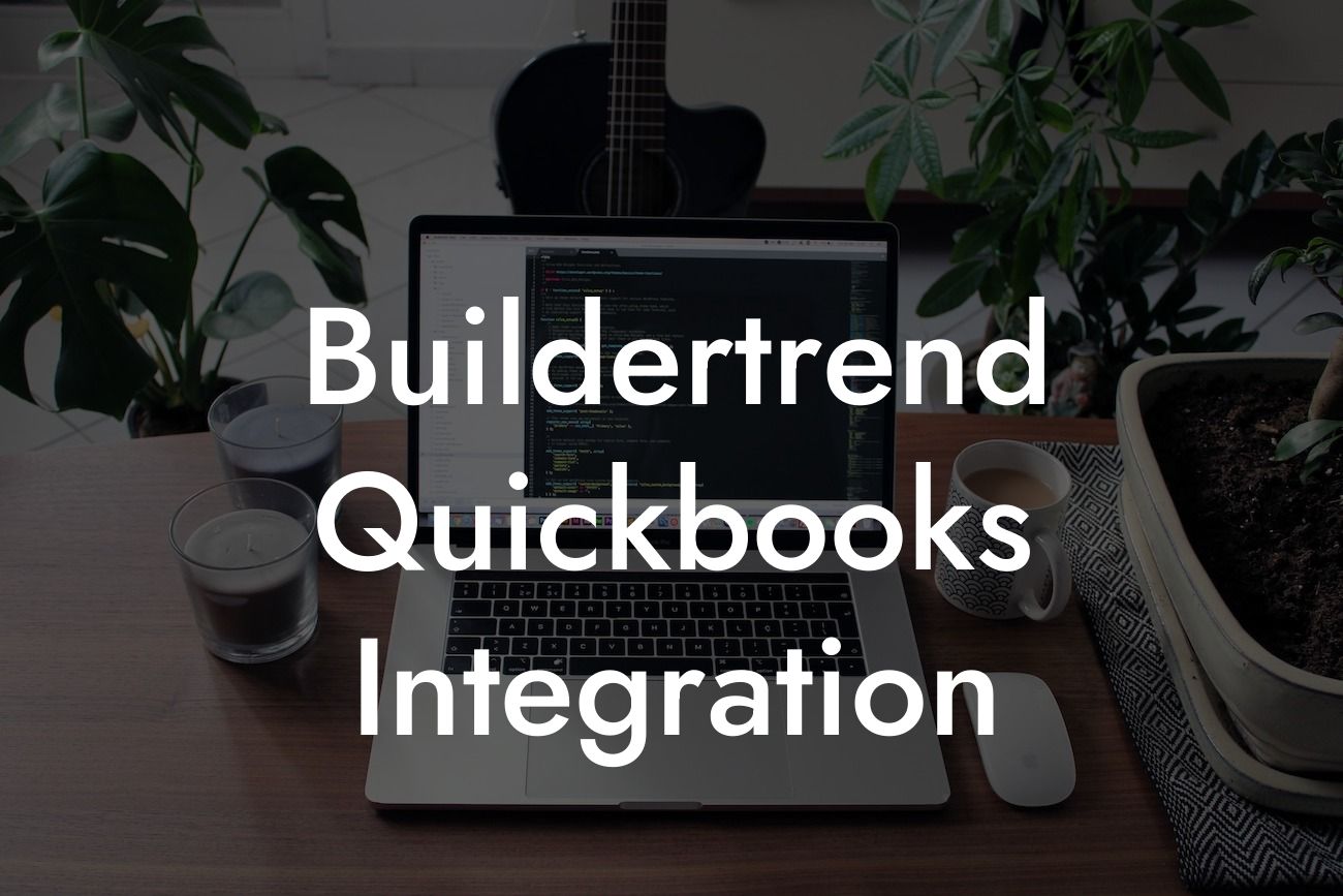 Buildertrend Quickbooks Integration