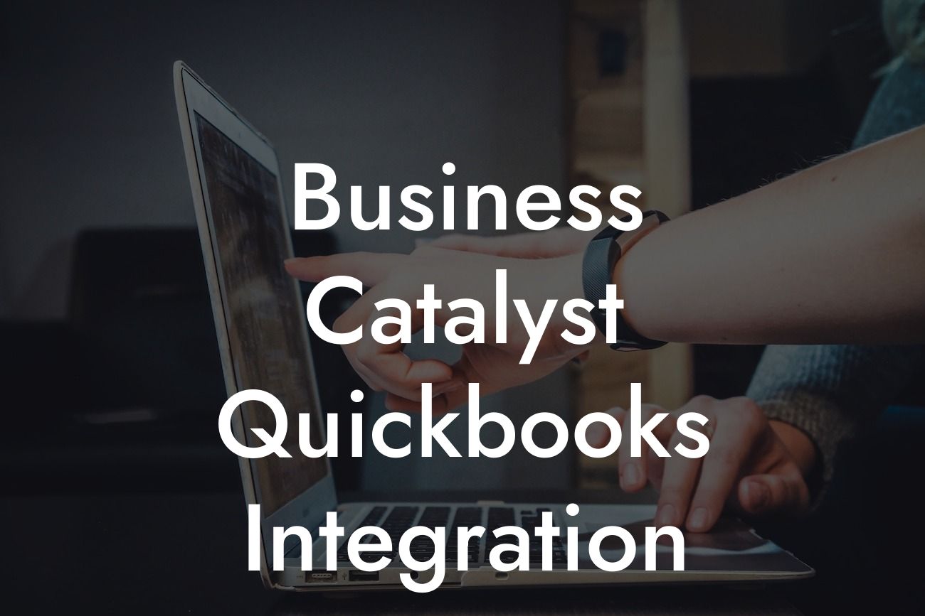 Business Catalyst Quickbooks Integration