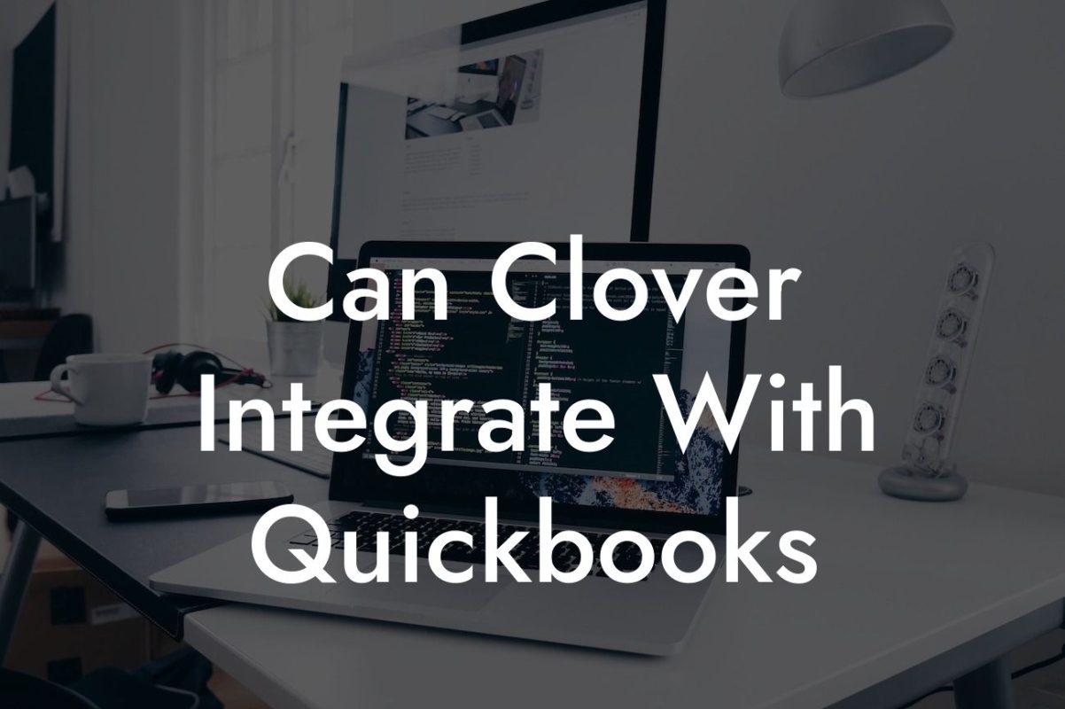 Can Clover Integrate With Quickbooks