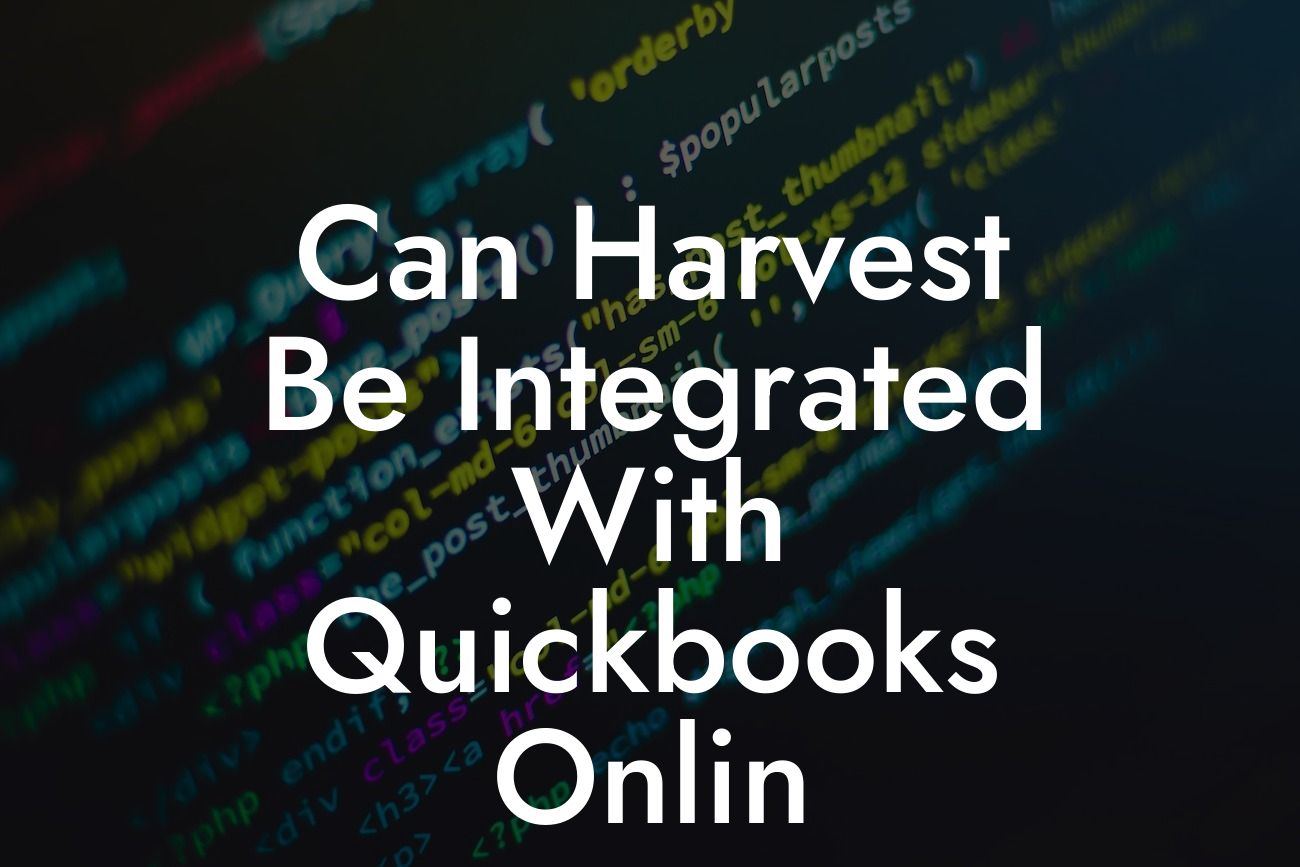 Can Harvest Be Integrated With Quickbooks Onlin