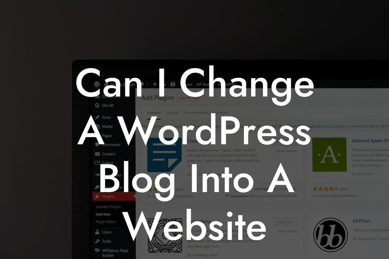 Can I Change A WordPress Blog Into A Website