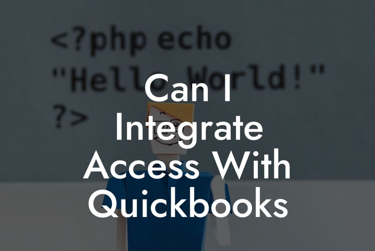 Can I Integrate Access With Quickbooks