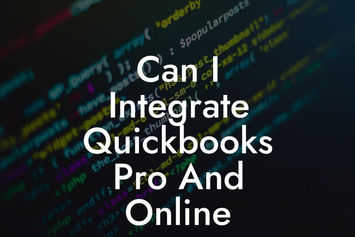 Can I Integrate Quickbooks Pro And Online