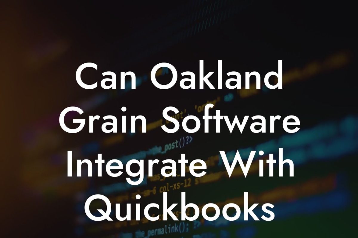 Can Oakland Grain Software Integrate With Quickbooks