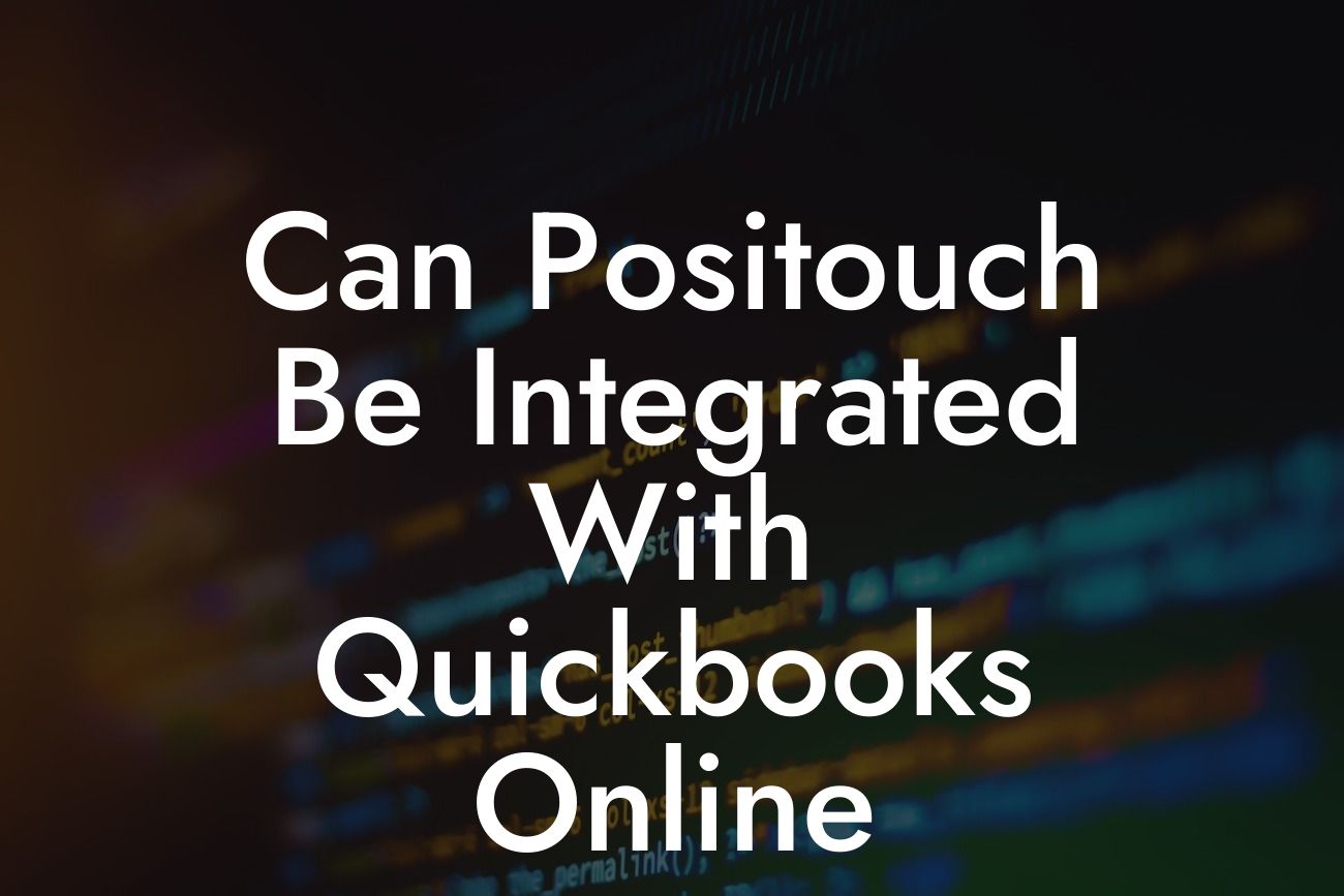 Can Positouch Be Integrated With Quickbooks Online