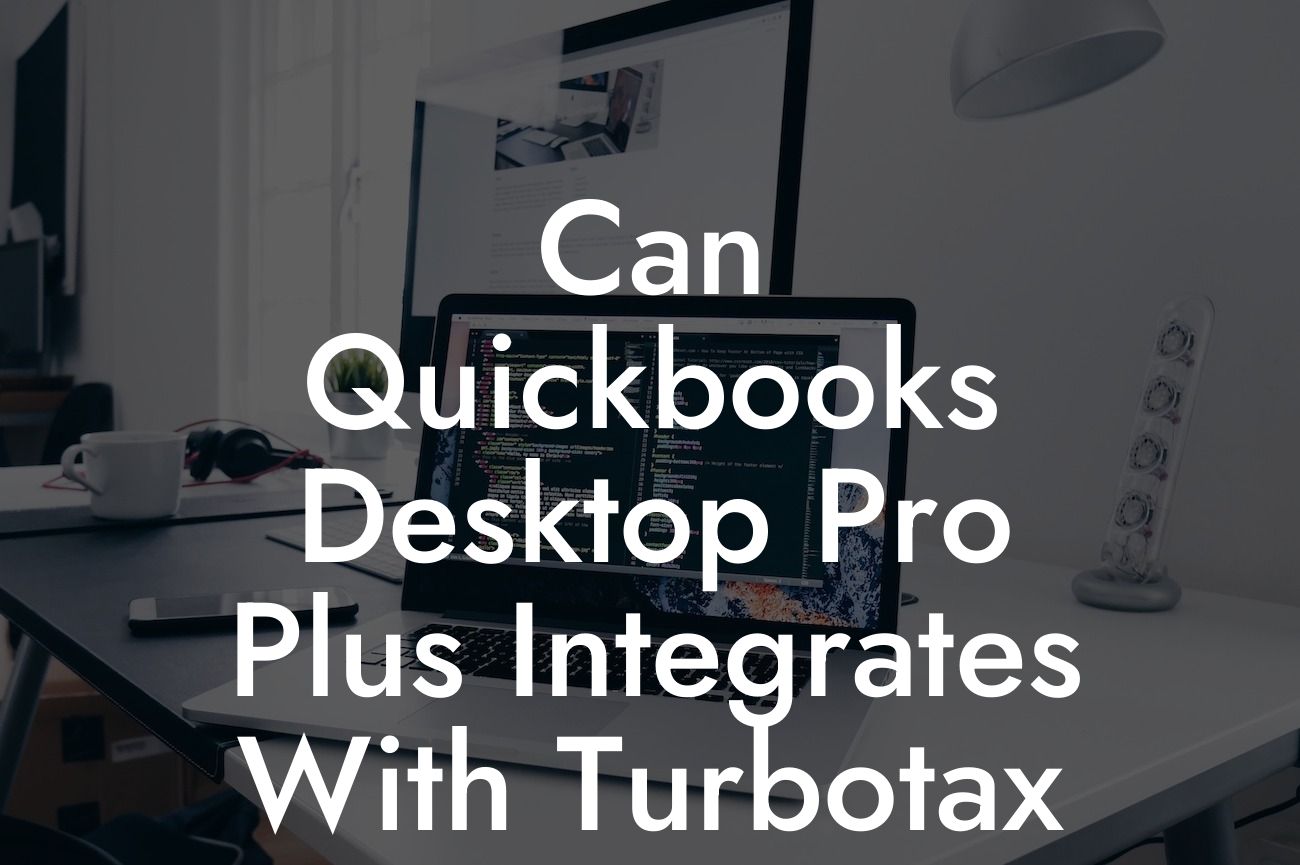 Can Quickbooks Desktop Pro Plus Integrates With Turbotax