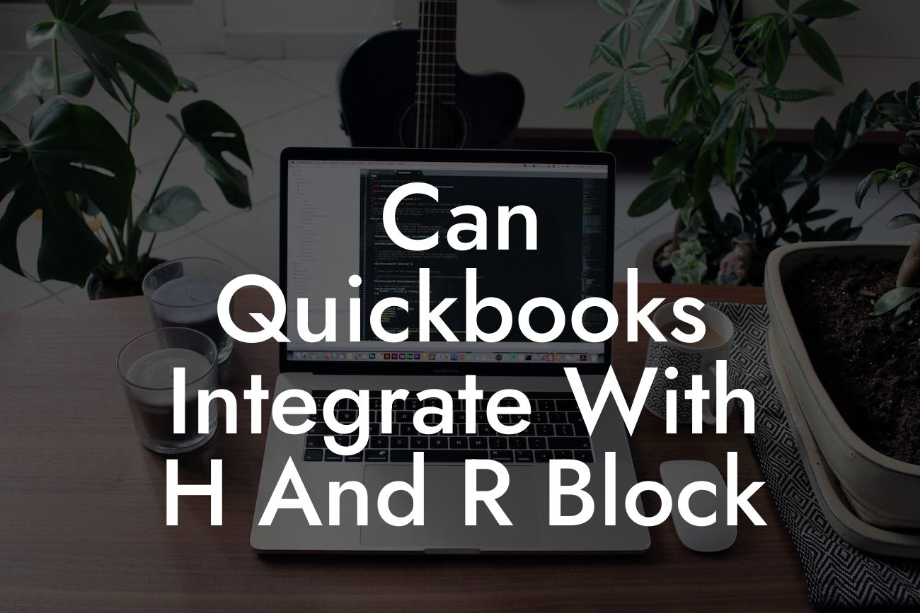 Can Quickbooks Integrate With H And R Block