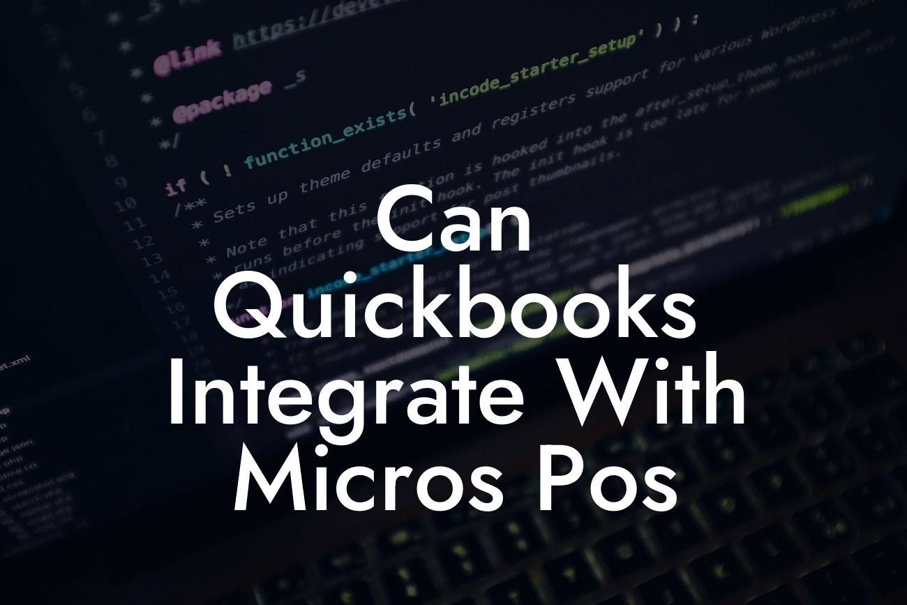 Can Quickbooks Integrate With Micros Pos