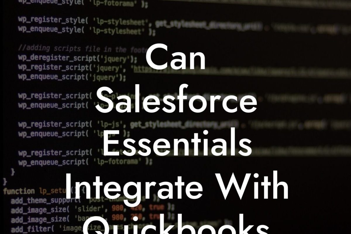 Can Salesforce Essentials Integrate With Quickbooks