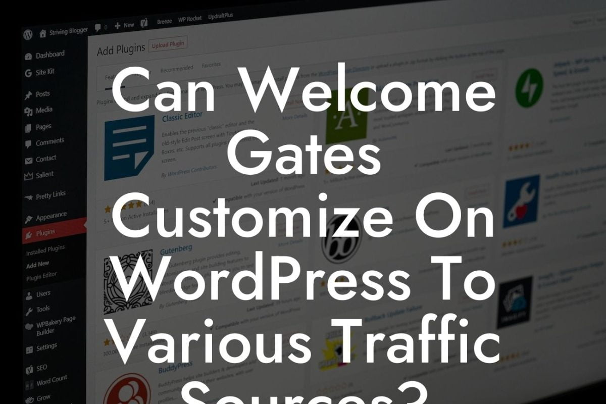 Can Welcome Gates Customize On WordPress To Various Traffic Sources?