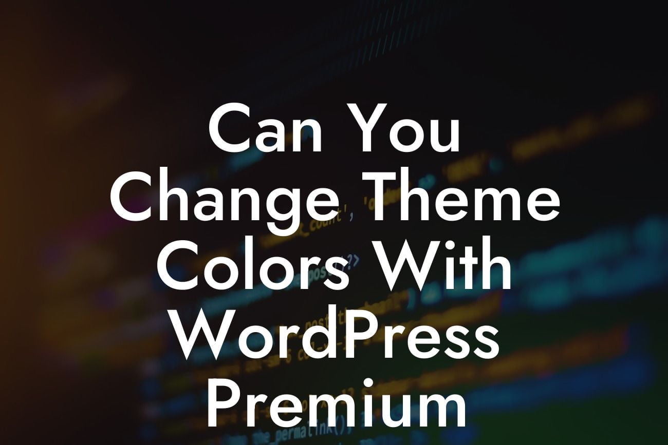 Can You Change Theme Colors With WordPress Premium